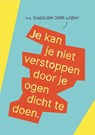 Je kan je niet verstoppen door je ogen dicht te doen - Jibbe Willems - 9789064038976