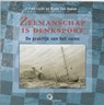 Zeemanschap is denksport - Fred Licht ; Klaas Jan Hoeve - 9789064104350