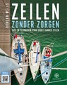 Zeilen zonder zorgen - Duncan Wells - 9789064106088