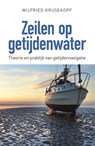 Zeilen op getijdenwater - Wilfried Krusekopf - 9789064106514