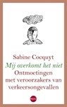 Mij overkomt het niet - Sabine Cocquyt - 9789064456695