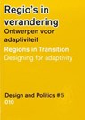 Regio's in verandering / Regions in transition - Henk Ovink ; Elien Wierenga ; Mark Hendriks - 9789064507892