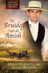 De bruidegom van de Amish - Mindy Starns Clark ; Susan Meissner - 9789064513473