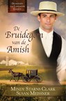 De bruidegom van de Amish - Mindy Starns Clark ; Susan Meissner - 9789064513473