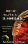 Bijbelse profetie: de hoofdzaken - Amir Tsarfati ; Barry Stagner - 9789064514012