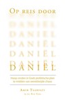 Op reis door Daniël - Amir Tsarfati ; Rick Yohn - 9789064514296