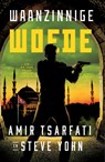 Waanzinnige woede - Amir Tsarfati ; Steve Yohn - 9789064514432