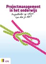 Projectmanagement in het onderwijs - Linda van Tuyl ; Sander van Veldhuizen - 9789065082145