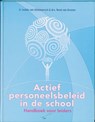 Actief personeelsbeleid in de school - I. van Allemeersch ; R. van Drunen - 9789065085900