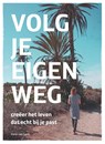 Volg je eigen weg - Irene van Gent - 9789065235138