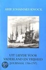 Uit liefde voor vaderland en vrijheid - A.J. Knock - 9789065501257
