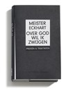 Over God wil ik zwijgen - Meister Eckhart ; Eckhart - 9789065540348