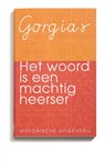 Het woord is een machtig heerser - Gorgias - 9789065540584