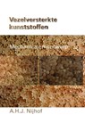 Vezelversterkte kunststoffen - A.H.J. Nijhof - 9789065620415