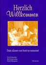 Herzlich wilkommen - Grit Scheerder ; Bob Duijvestijn ; Henk Mangnus - 9789066752061