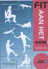 Fit aan het werk! - Nicolien de Langen ; Kees Peereboom ; Wilfred Sip - 9789067205399