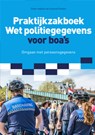 Praktijkzakboek wet politiegegevens voor boa's - Suzanne Franken - 9789067205887