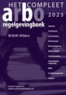 Het Compleet Arbo-Regelgevingboek 2023 - Marcel Wilders - 9789067206051