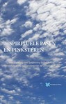 Spirituele Pasen en Pinksteren - André de Boer ; Tanja Rozema - 9789067324465