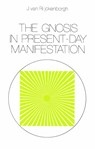 The Gnosis in Present-day Manifestation - J. van Rijckenborgh - 9789067326902