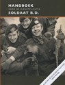 Handboek voor de dienstplichtig soldaat B.D. - Michiel Hegener ; Frank Oosterboer - 9789068686104
