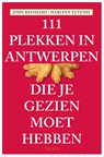 111 PLEKKEN IN ANTWERPEN DIE JE GEZIEN MOET HEBBEN - John Reinhard ; Marleen Tutenel - 9789068688061