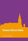 Tussen feit en fictie - Corjo Jansen ; Joost Sillen - 9789069166308