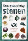 Geneeskrachtige stenen - 430 stenen van A tot Z - Michael Gienger - 9789069637211