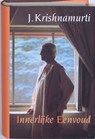 Innerlijke eenvoud - Jiddu Krishnamurti ; J. Krishnamurti - 9789069638225
