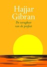 De terugkeer van de profeet - Khalil Gibran ; Kahlil Gibran - 9789069638294