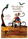 Hoe de apen Boeddha vereerden - Wim van der Zwan - 9789069638430