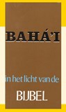 Het Baha'i in het licht van de bijbel - J.I. Baaren - 9789070005672