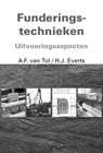 Funderingstechnieken - A.F. van Tol ; H.J. Everts - 9789071301421