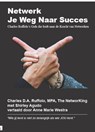 Netwerk Je Weg Naar Succes - Charles D.A. Ruffolo - 9789071501357