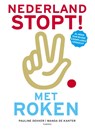 Nederland stopt! Met roken - Pauline Dekker ; Wanda de Kanter - 9789072219329