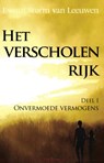 Het verscholen rijk Onvermoede vermogens - Ewout Storm van Leeuwen - 9789072475374