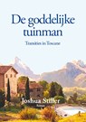 De goddelijke tuinman - Joshua Stiller - 9789072475541