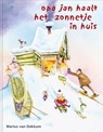 Opa Jan haalt het zonnetje in huis - Marius van Dokkum - 9789072736918