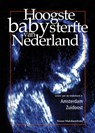 Hoogste babysterfte van Nederland - Nizaar Makdoembaks - 9789073459441