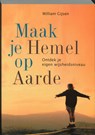 Maak je Hemel op Aarde - W. Gijsen - 9789073798755