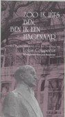 Zoo ik ièts ben, ben ik een Hagenaar - BUSCHMAN, José [sst.] - 9789073978560