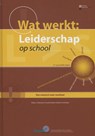 Wat werkt: Leiderschap op school - Robert J. Marzano ; Timothy Waters ; Brian A. McNulty - 9789074233934