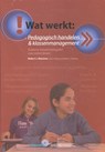 Wat werkt Pedagogisch handelen & klassenmanagement - Robert J. Marzano ; Jana S. Marzano ; Debra J. Pickering - 9789074233958