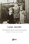 We hebben Mutti nooit meer gezien - Luise Jacobs - 9789074274814