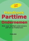 Handboek Parttime ondernemen - Peter Bosman - 9789074312325