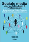 Sociale media voor ondernemers & professionals - J. de Bruin ; R. de Groot - 9789074312370