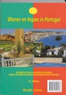 Wonen en kopen in Portugal + adressenbijlage - GILLISSEN, P.L. - 9789074646468