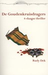 De goudenkruisdragers - Rudy Dek - 9789074734349