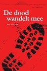 De dood wandelt mee - Rob Bakker - 9789074734387