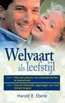 Welvaart als leefstijl - Harold R. Eberle - 9789075226225